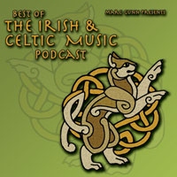 Best of the Irish & Celtic Music Podcast